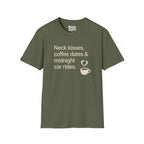 Coffee Dates Midnight Car Rides T-Shirt