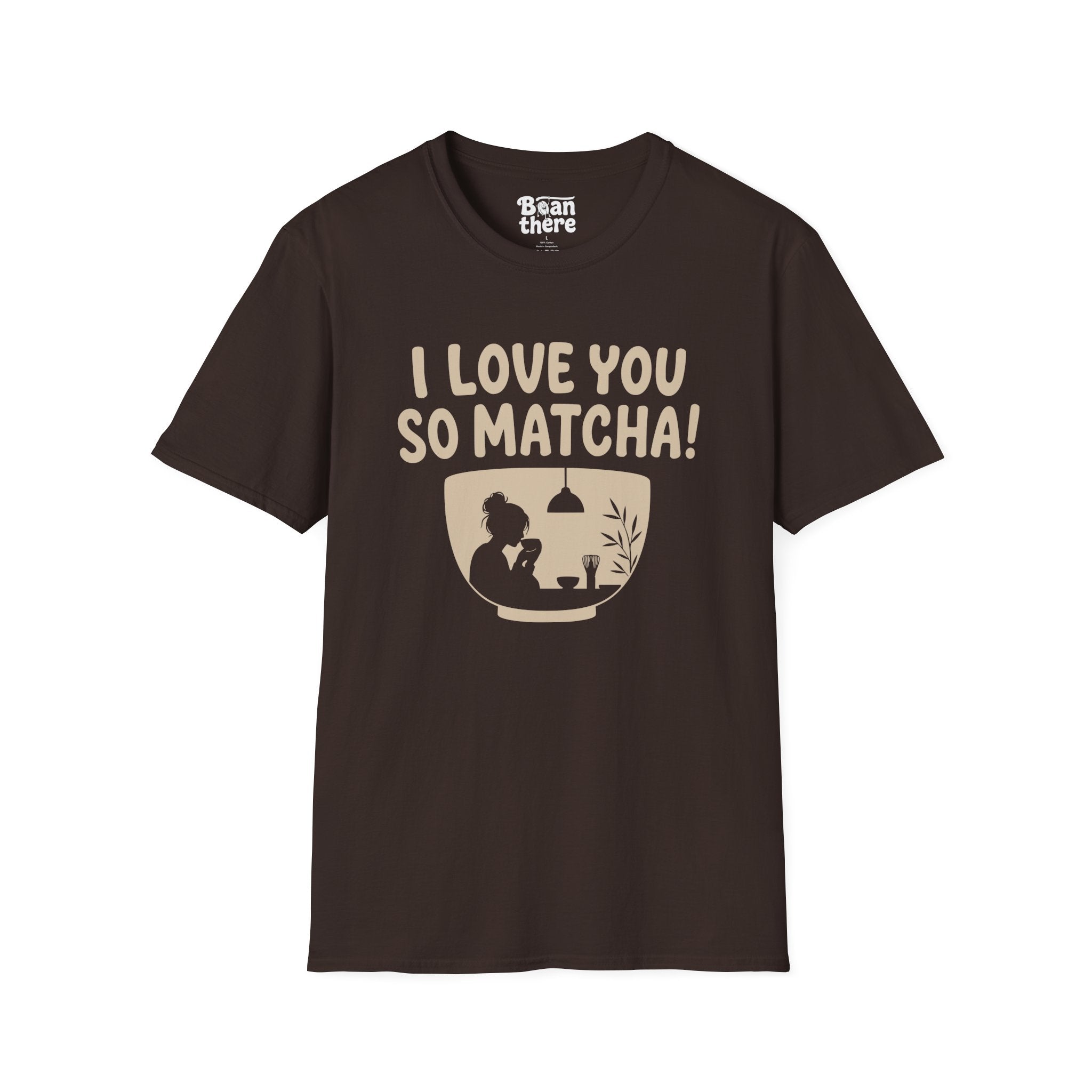 Love You So Matcha T-Shirt