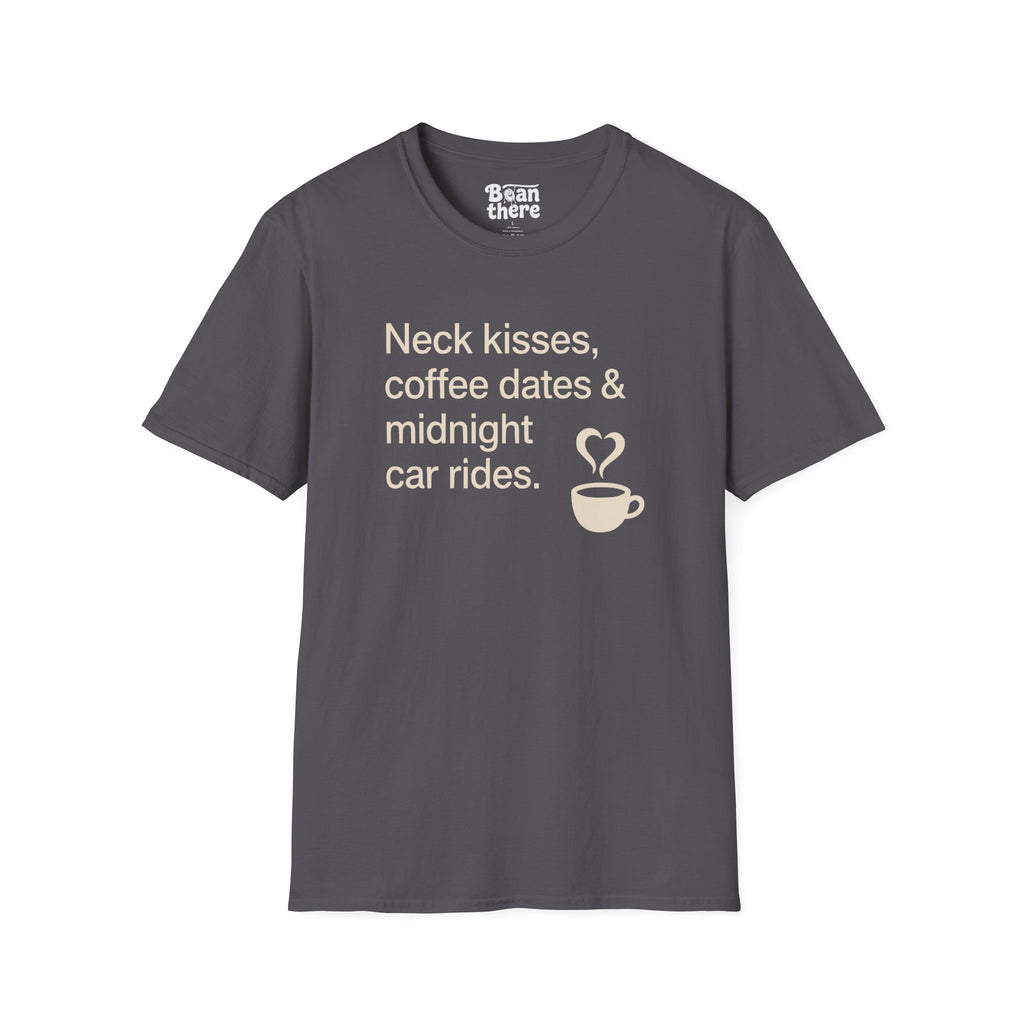 Coffee Dates Midnight Car Rides T-Shirt