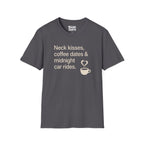Coffee Dates Midnight Car Rides T-Shirt