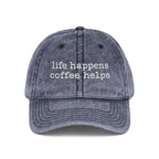 life happens coffee helps Embroidered Vintage Cap