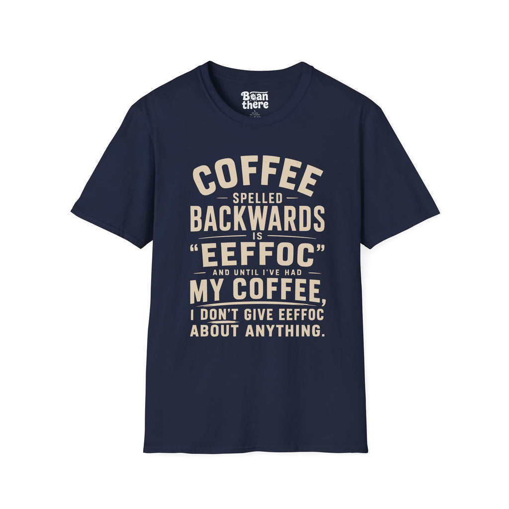 COFFEE EEFFOC T-Shirt