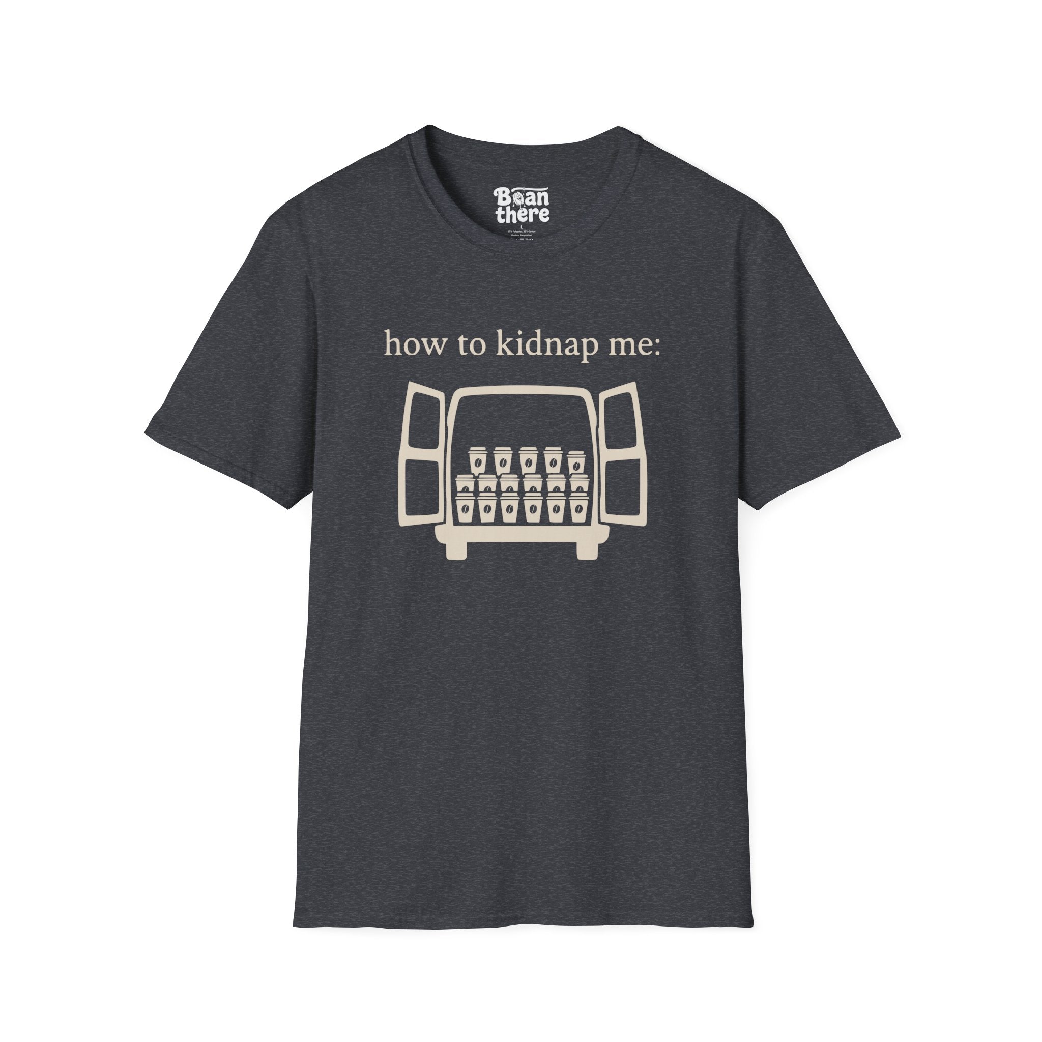 How To Kidnap Me T-Shirt