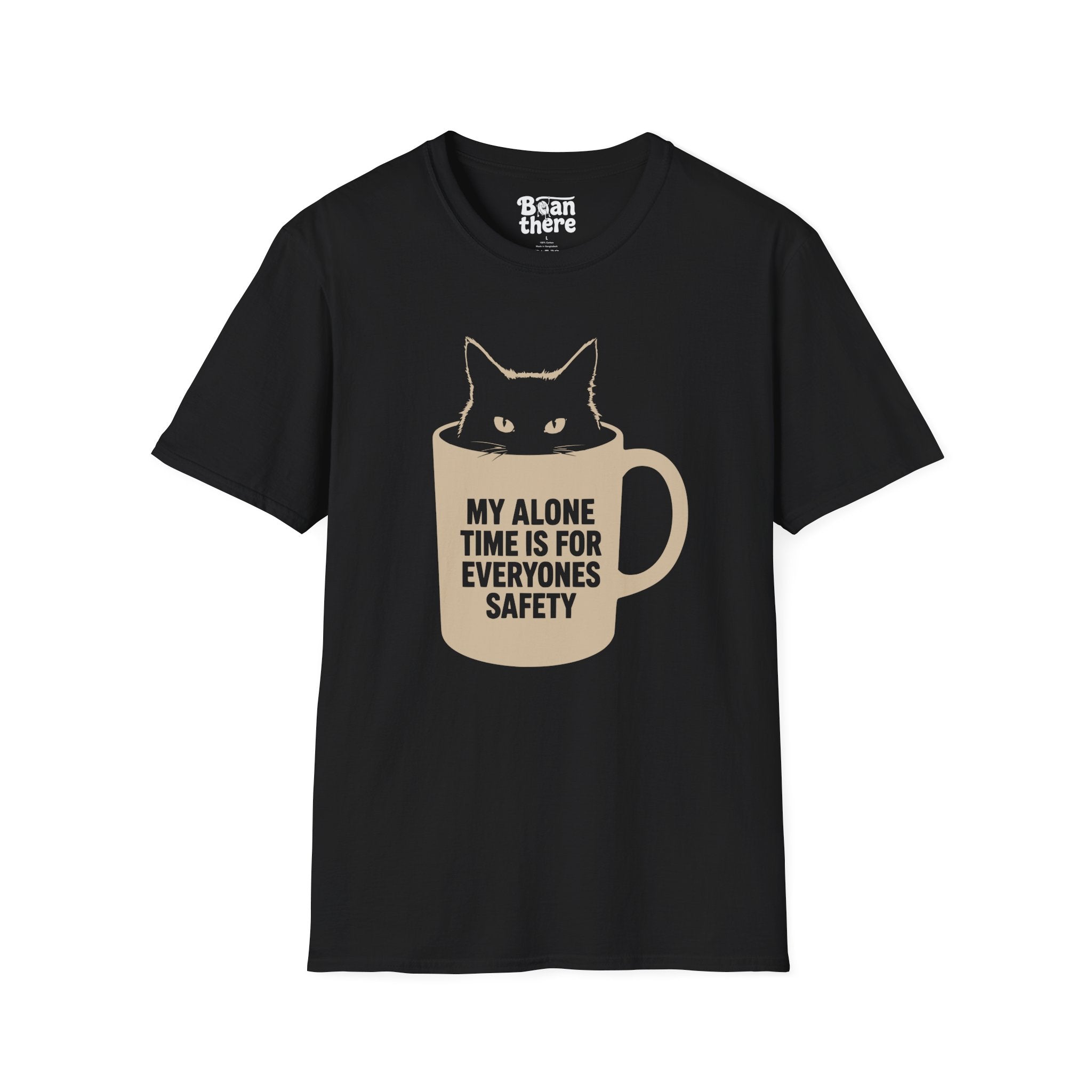 My Alone Time Is For Everyones Safety T-Shirt