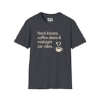 Coffee Dates Midnight Car Rides T-Shirt