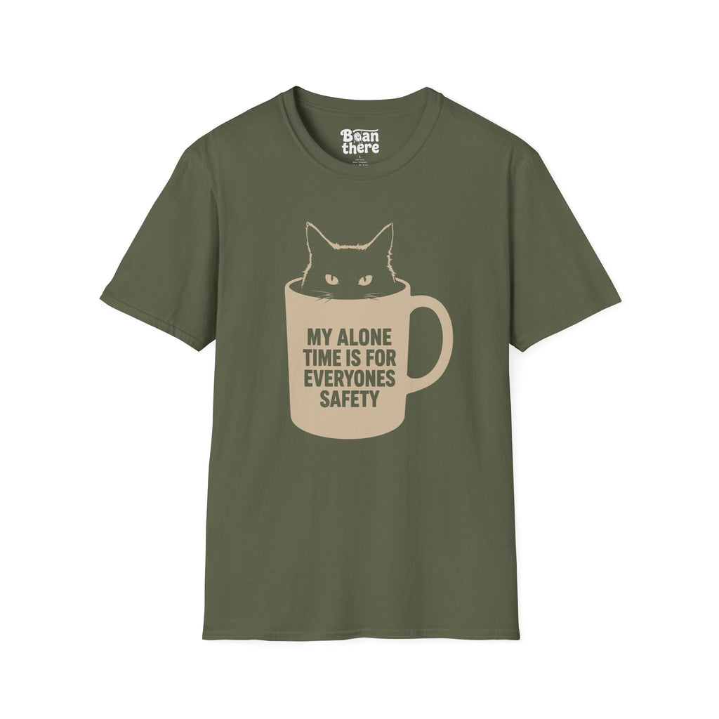 My Alone Time Is For Everyones Safety T-Shirt
