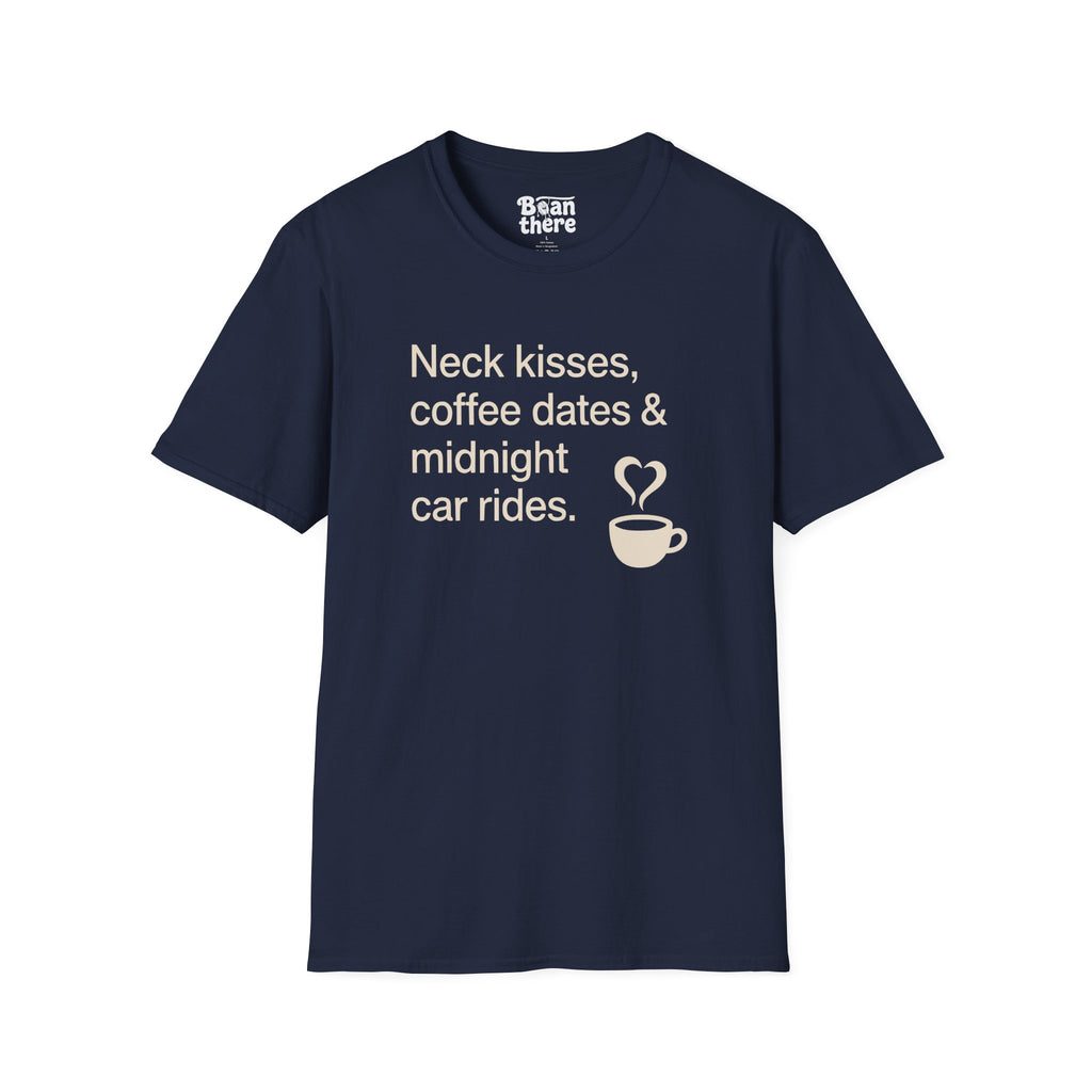 Coffee Dates Midnight Car Rides T-Shirt