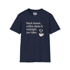 Coffee Dates Midnight Car Rides T-Shirt