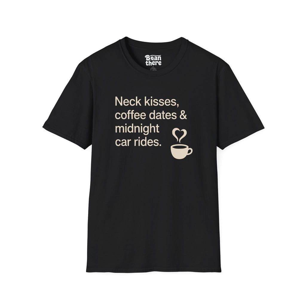 Coffee Dates Midnight Car Rides T-Shirt