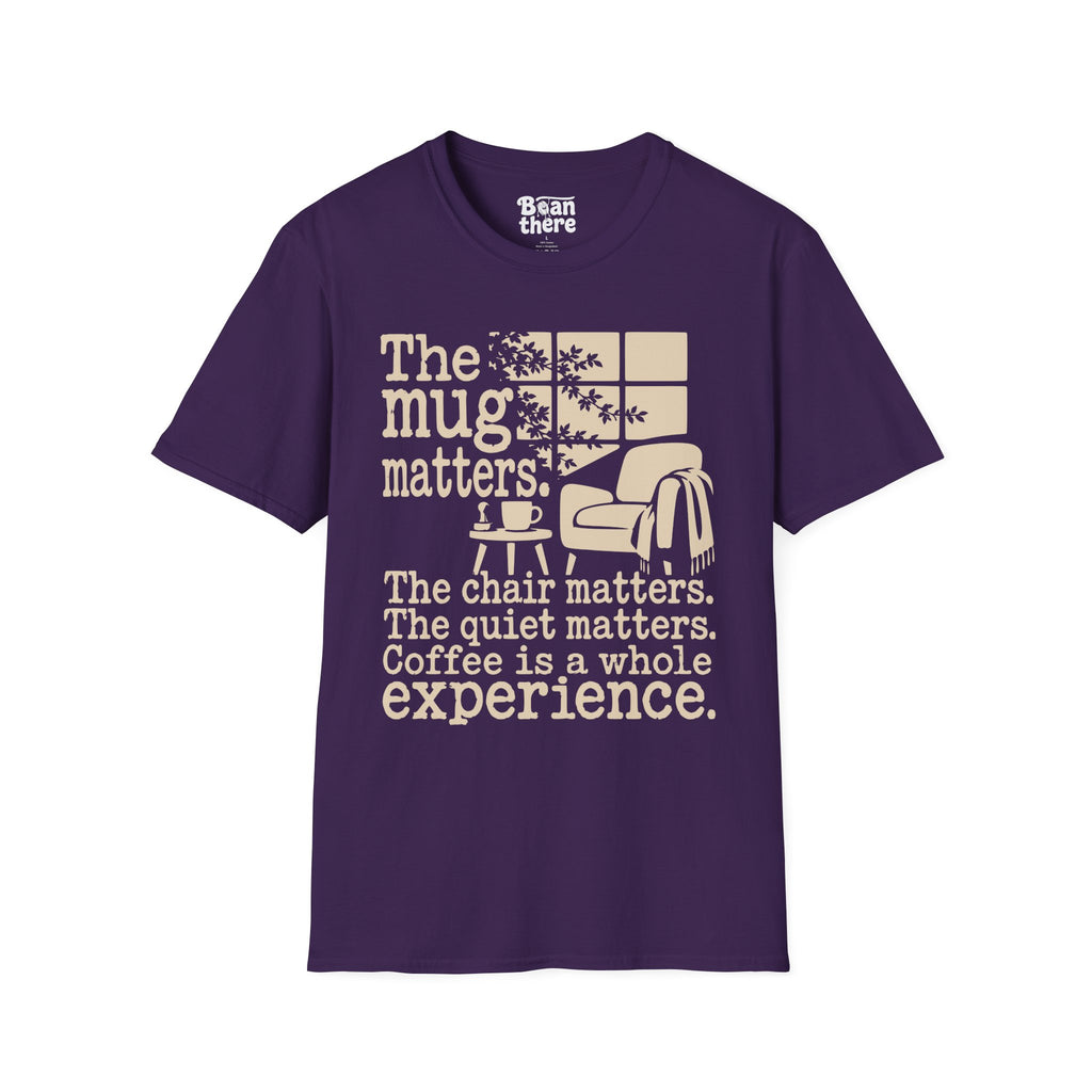 Coffee Is A Whole Experience T-Shirt