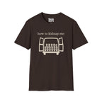 How To Kidnap Me T-Shirt