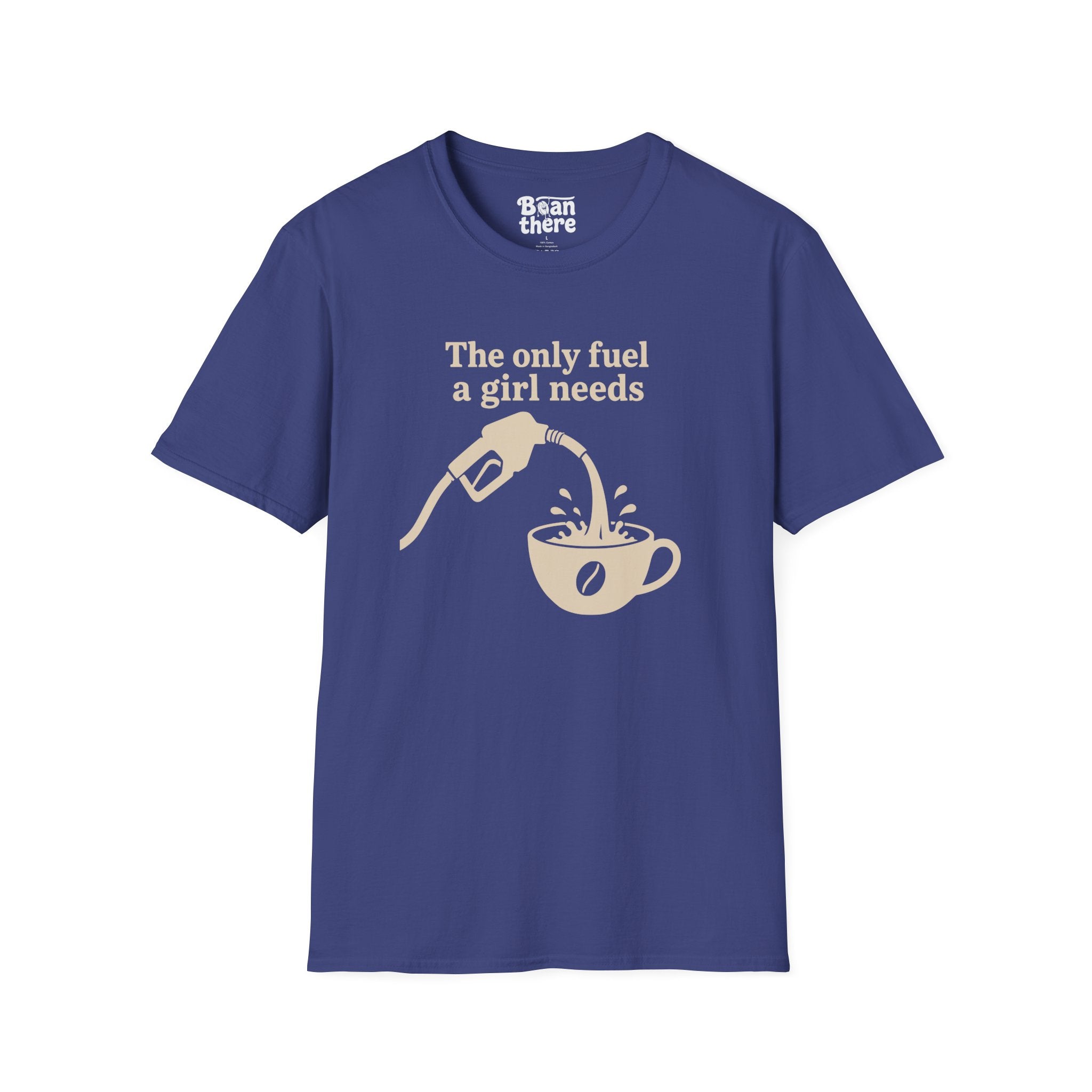 The Only Fuel A Girl Needs T-Shirt