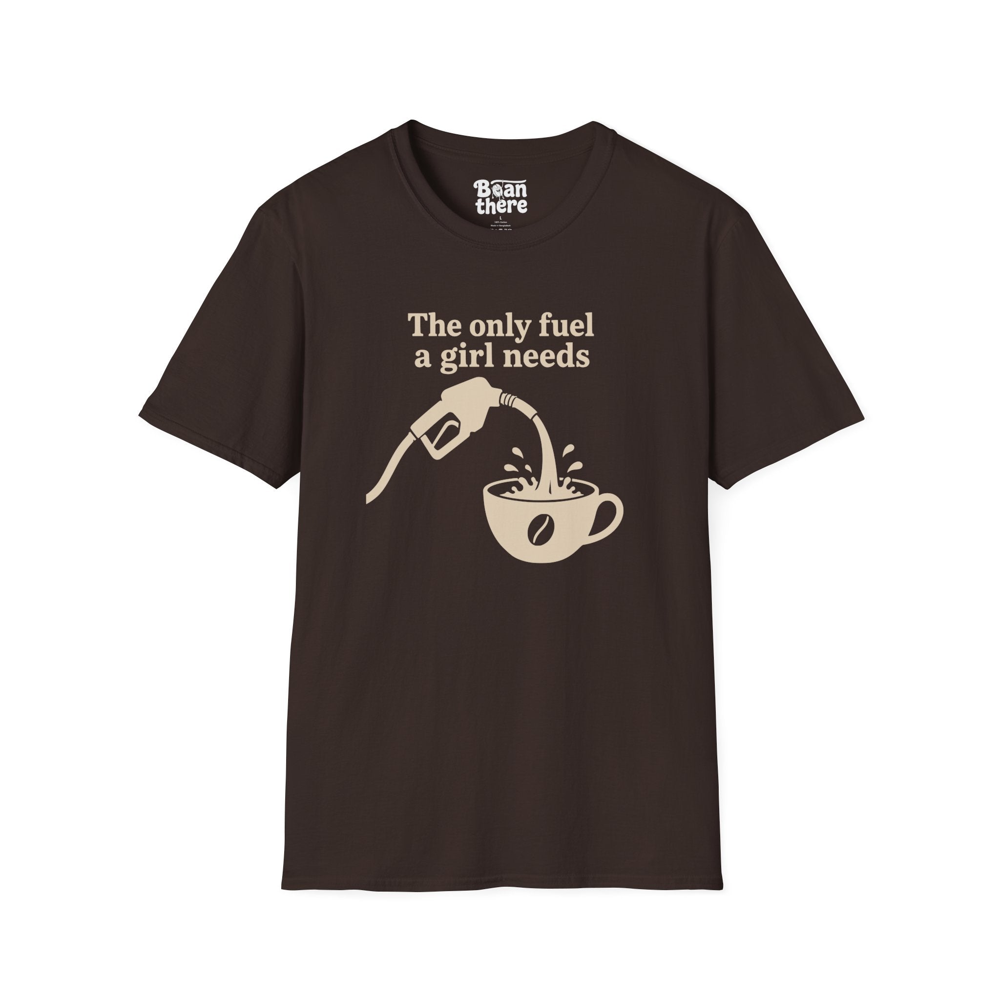 The Only Fuel A Girl Needs T-Shirt