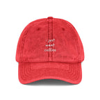 i just want coffee Embroidered Vintage Cap