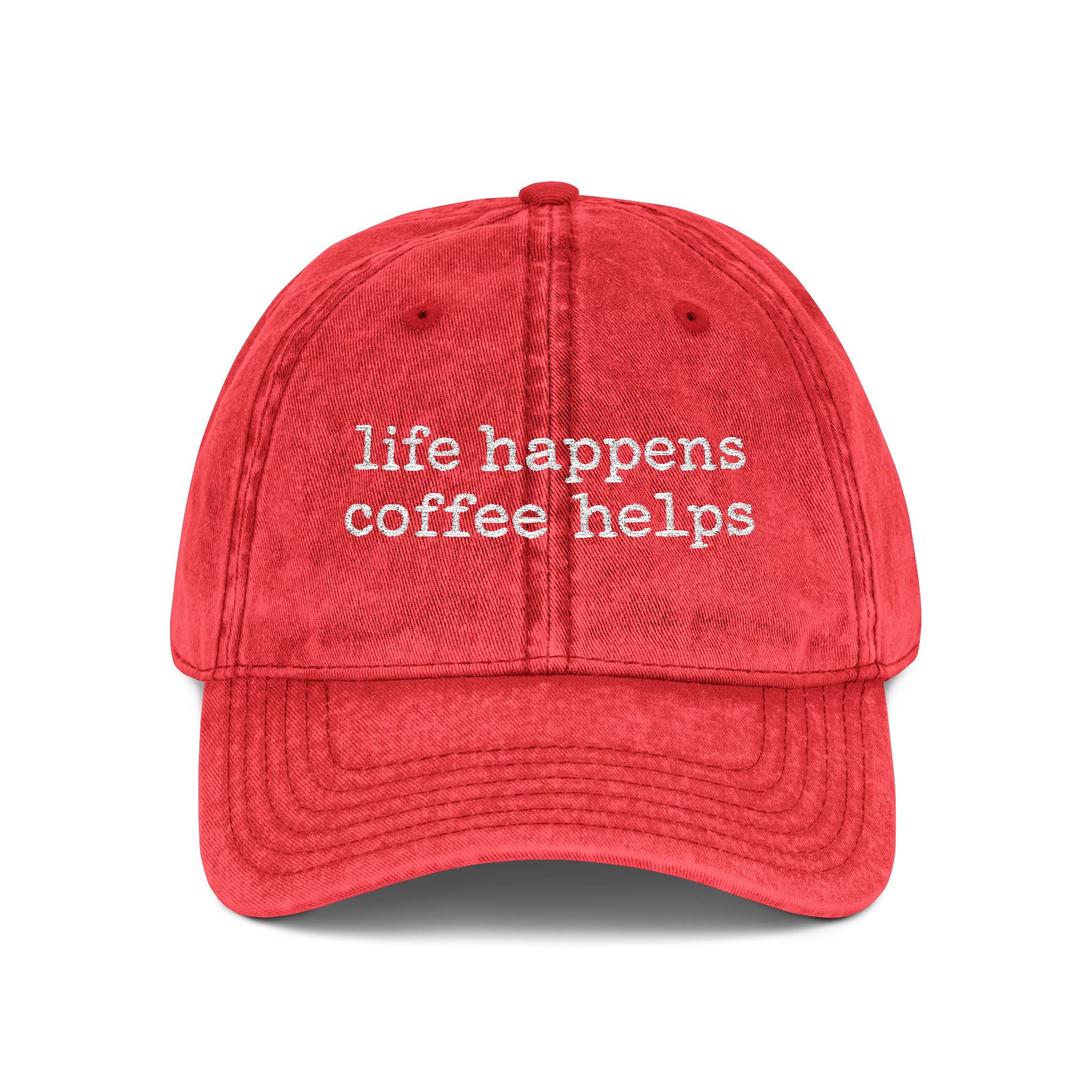 life happens coffee helps Embroidered Vintage Cap
