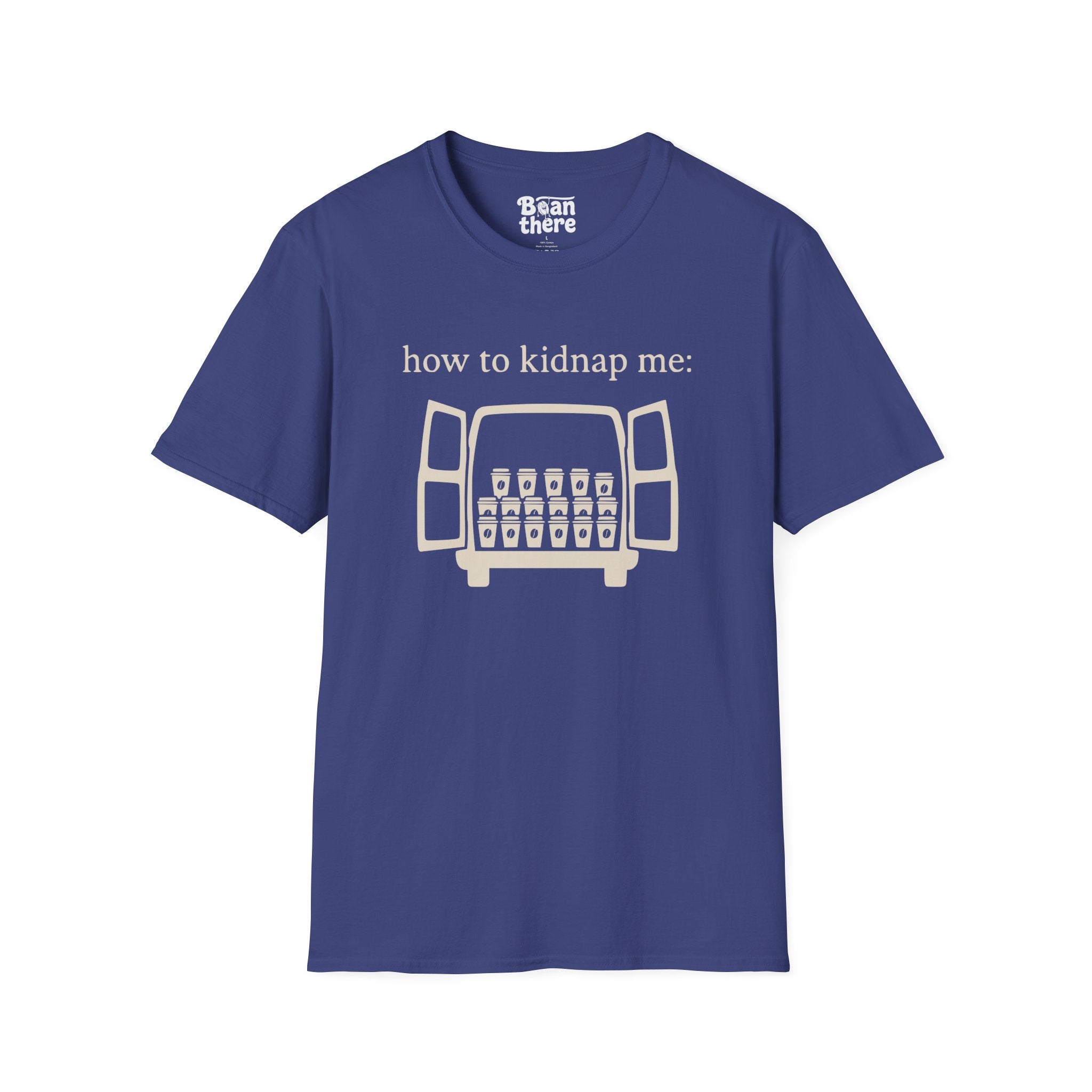 How To Kidnap Me T-Shirt