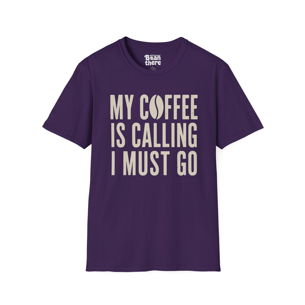 My Coffee Is Calling T-Shirt