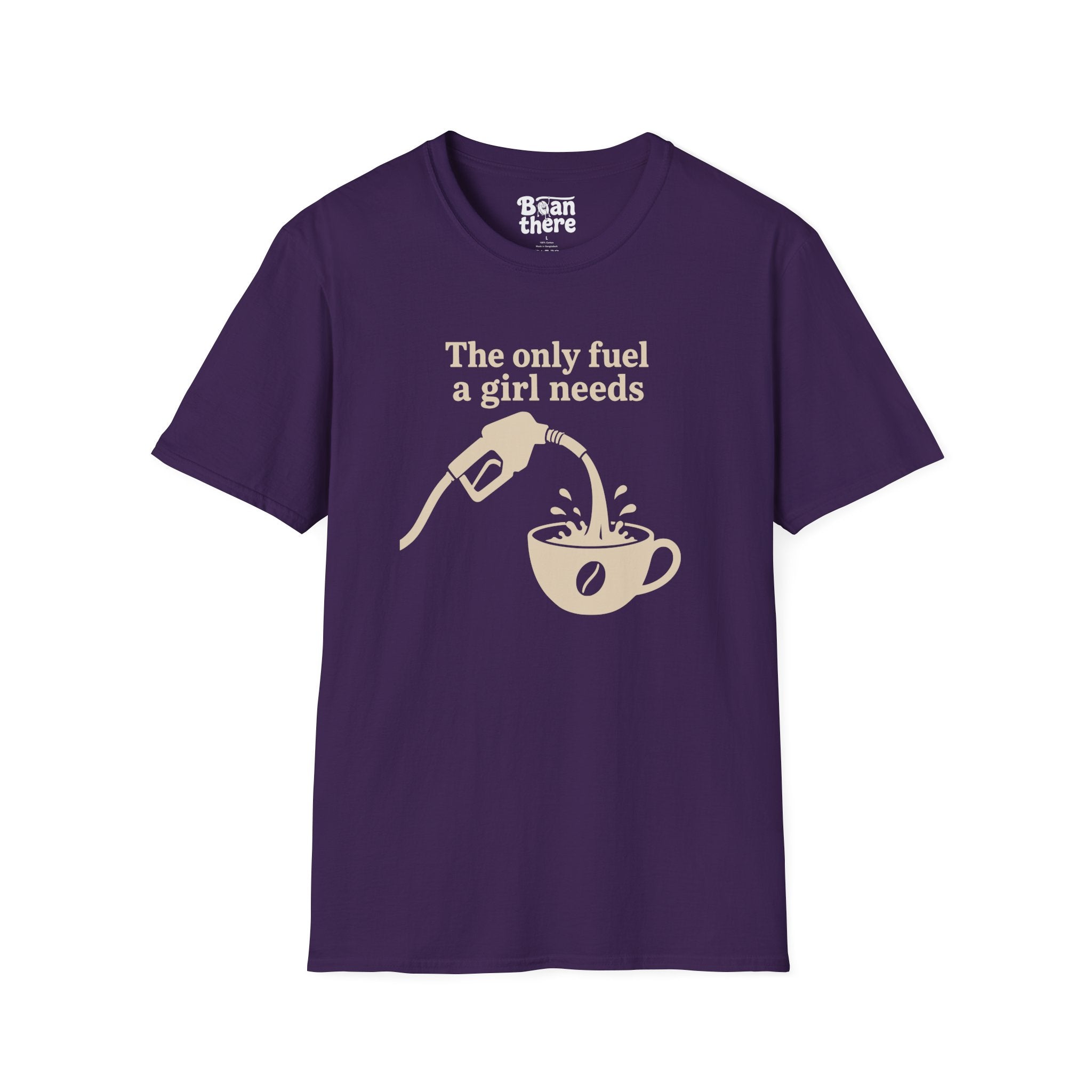 The Only Fuel A Girl Needs T-Shirt