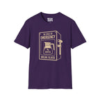 Break Glass In Case Of Emergency T-Shirt