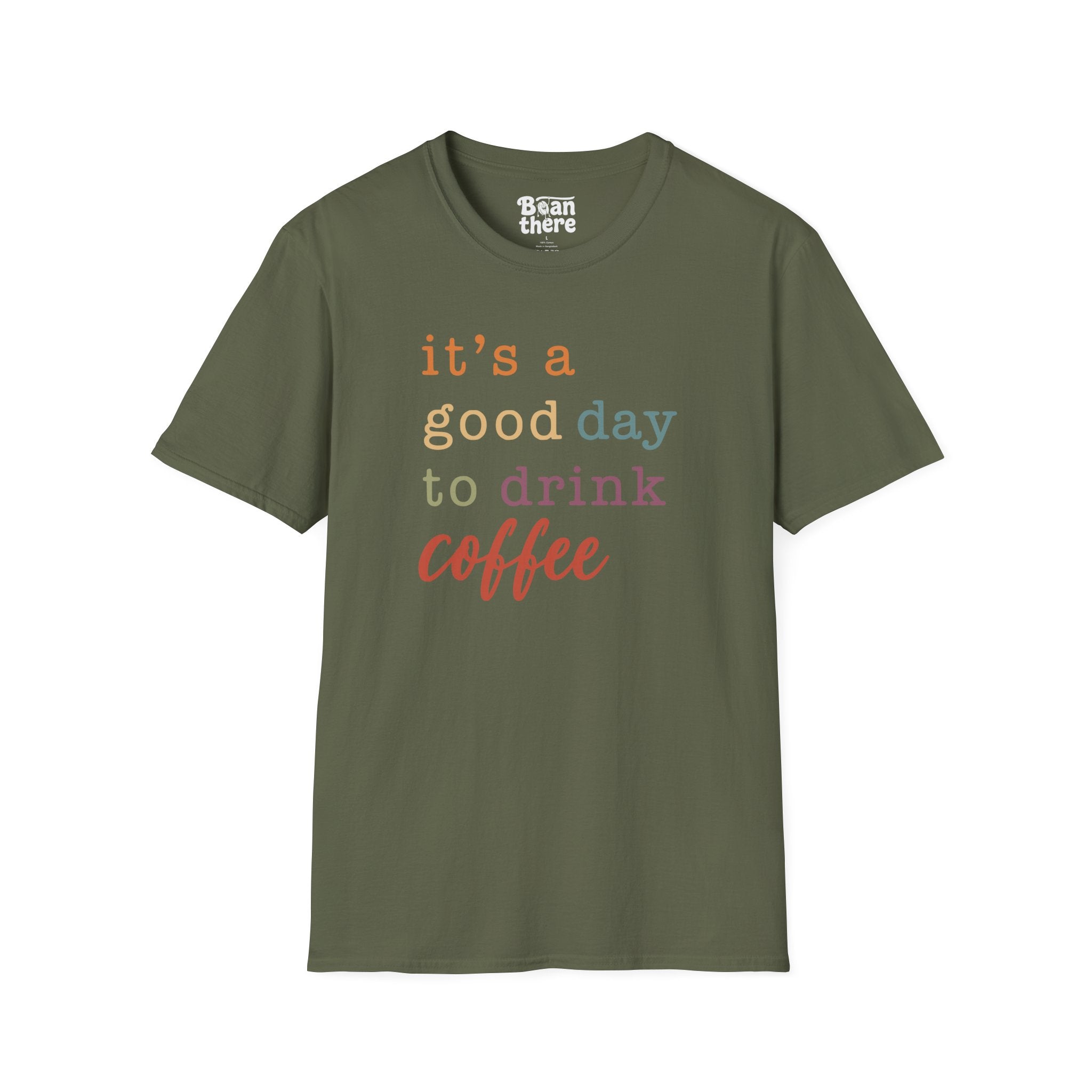 Good Day To Drink Coffee T-Shirt