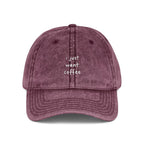 i just want coffee Embroidered Vintage Cap