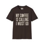 My Coffee Is Calling T-Shirt