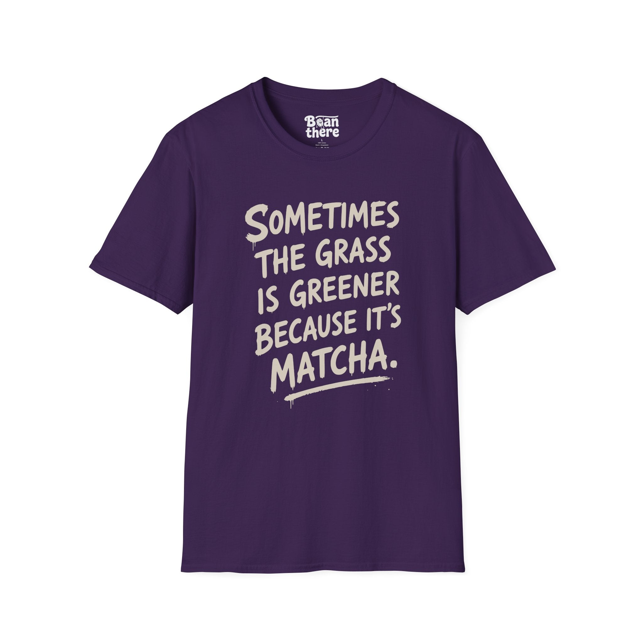 The Grass Is Greener Its Matcha T-Shirt