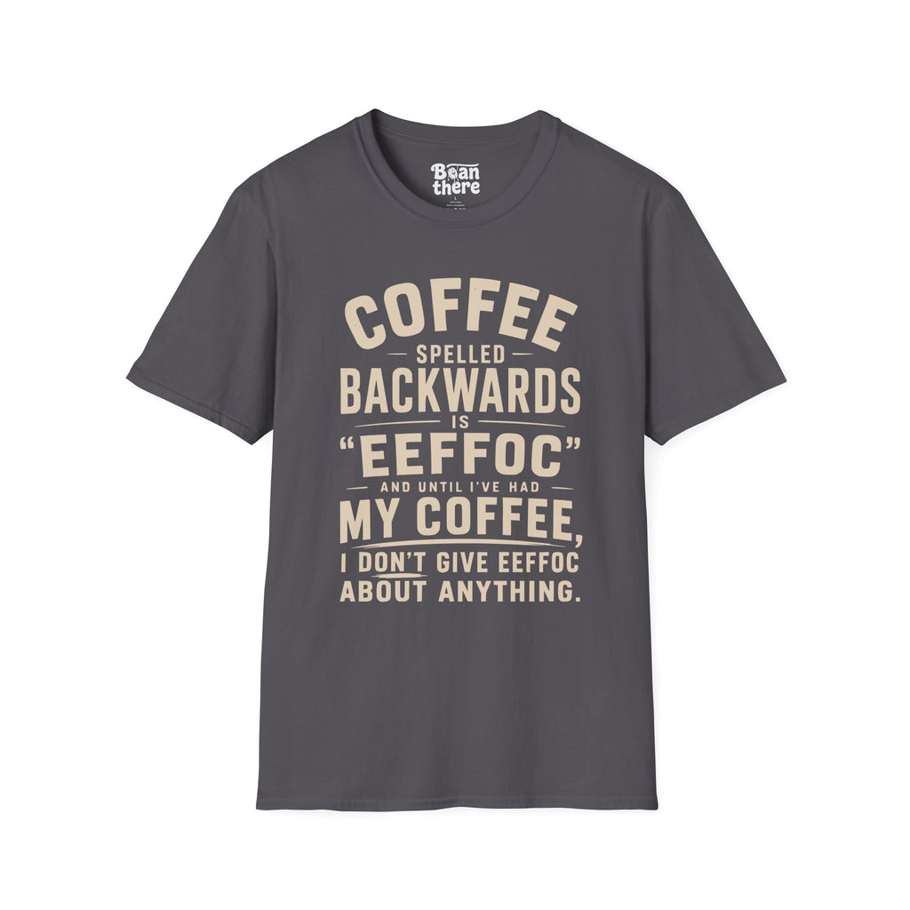 COFFEE EEFFOC T-Shirt