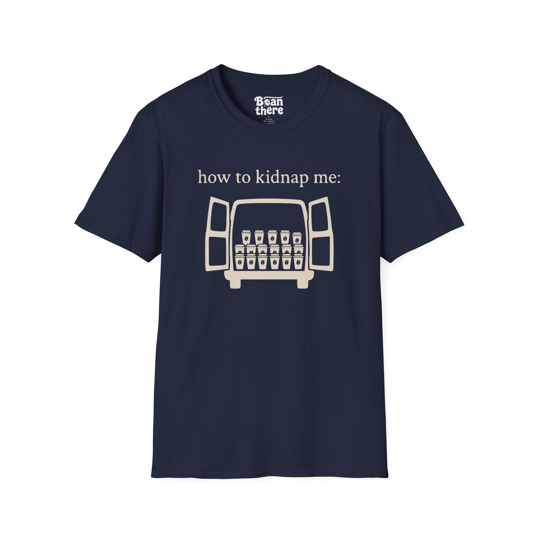 How To Kidnap Me T-Shirt