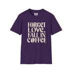 Fall In Coffee T-Shirt