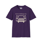 How To Kidnap Me T-Shirt