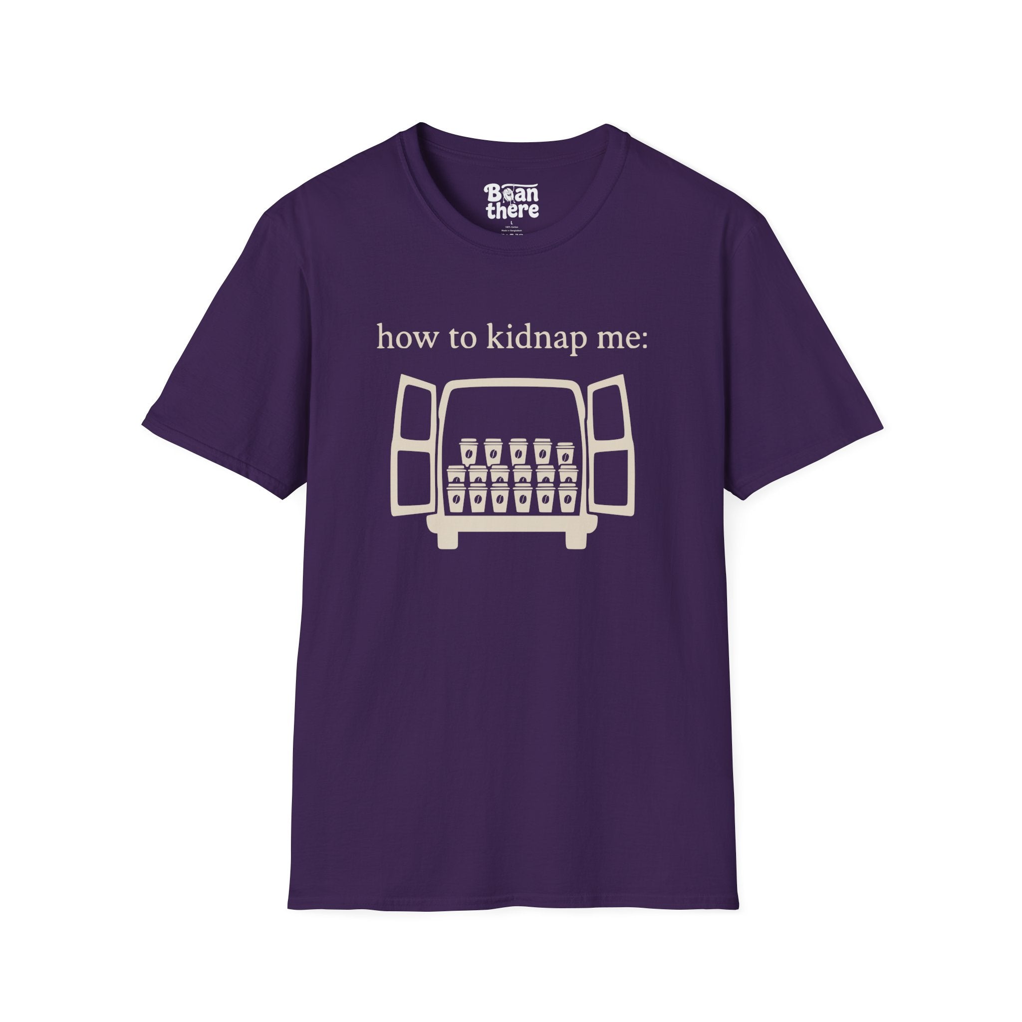 How To Kidnap Me T-Shirt