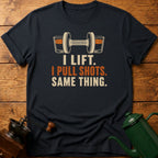 I Lift. I Pull shots. T-Shirt