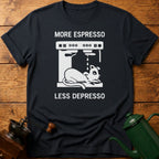 More Espresso Less Depresso T-Shirt