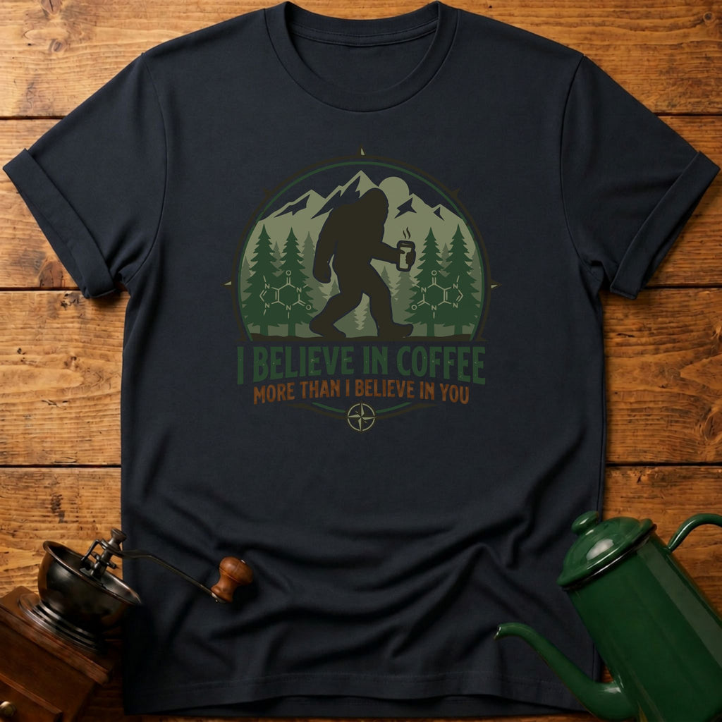 I Believe In Coffee T-Shirt