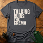 Talking Ruins The Crema T-Shirt