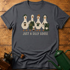 Just A Silly Goose T-Shirt