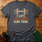 I Lift. I Pull shots. T-Shirt