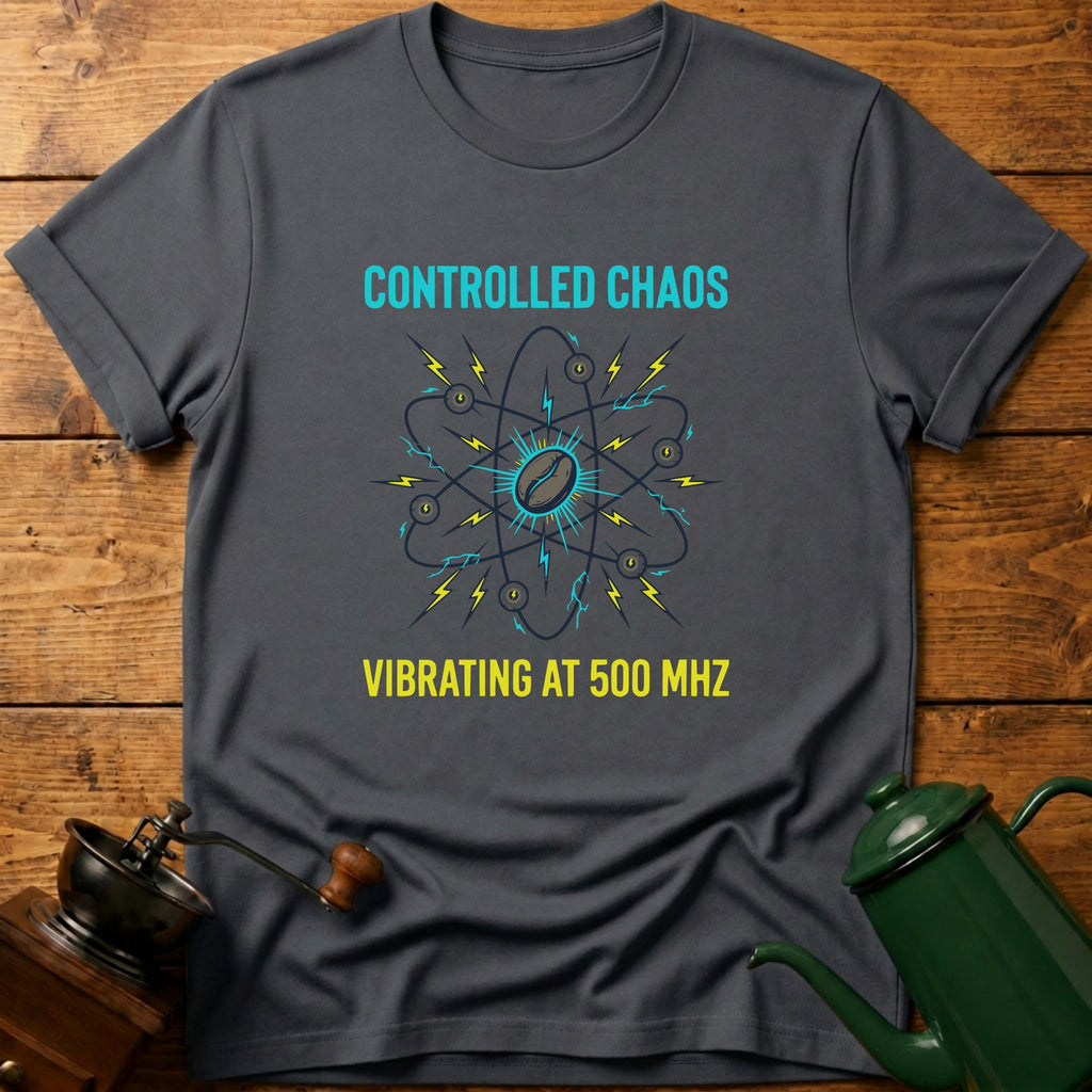 Controlled Chaos T-Shirt