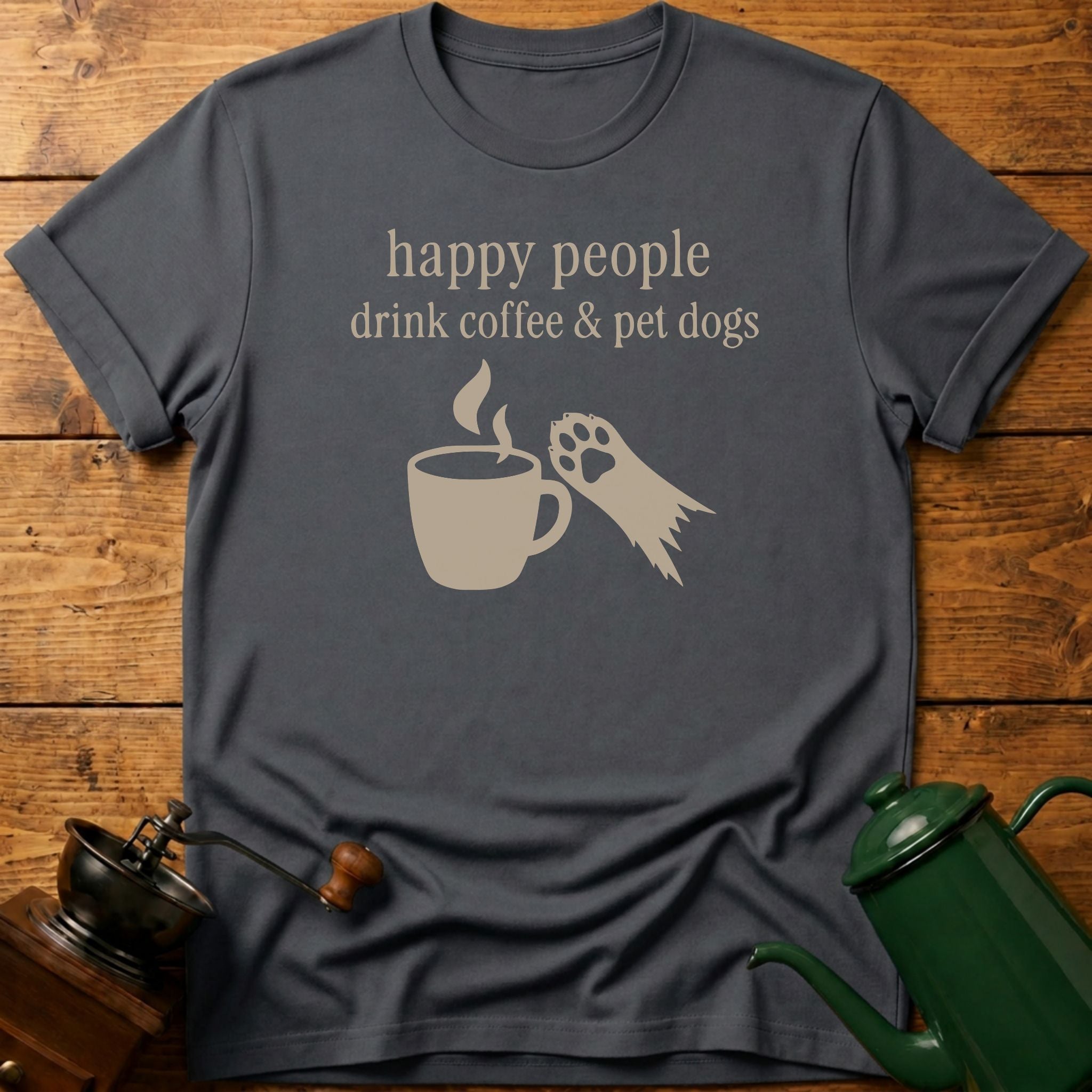 drink coffee & pet dogs T-Shirt