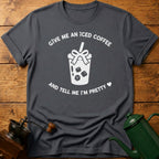 Give Me An Iced Coffee T-Shirt