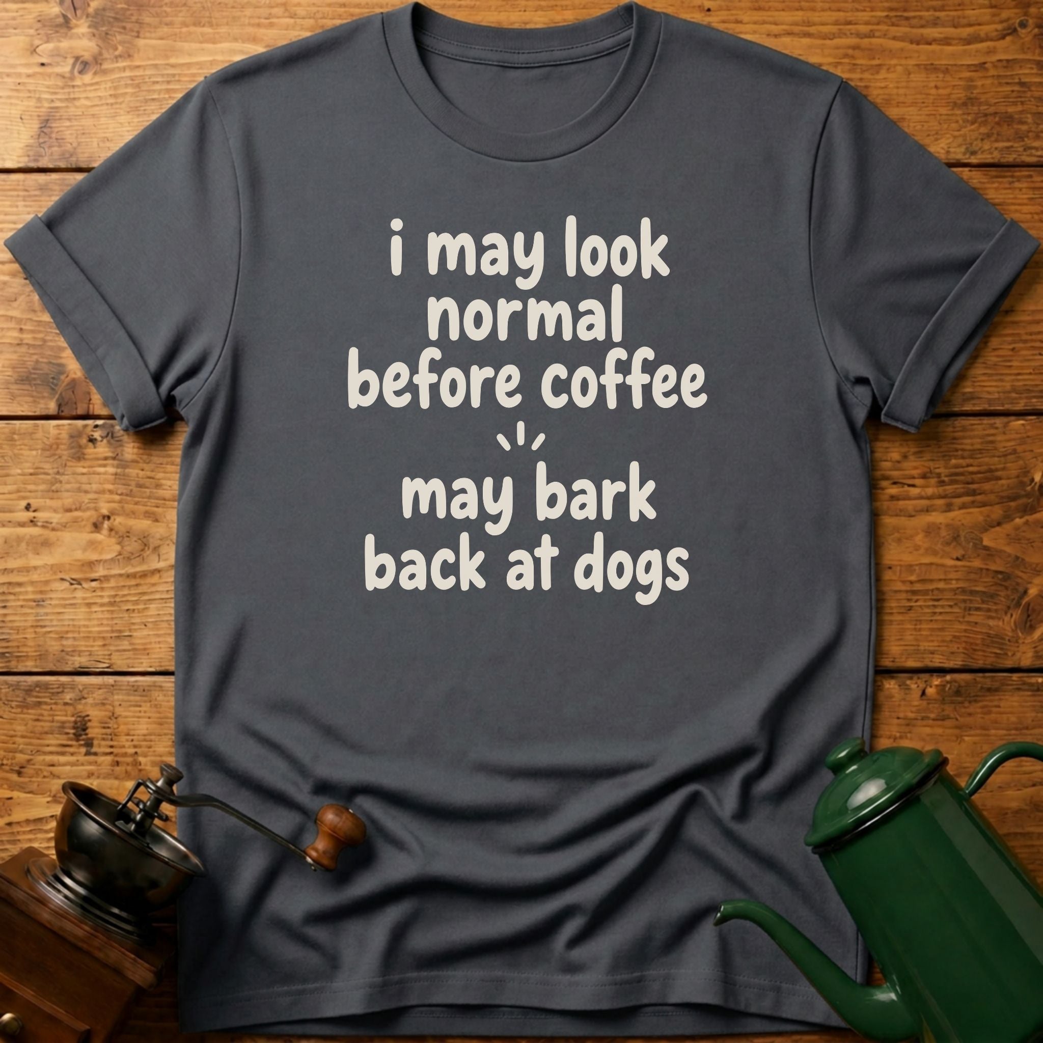 bark back at dogs T-Shirt
