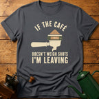 I'm Leaving T-Shirt