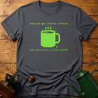 Sudo Apt-get Install Caffeine T-Shirt