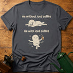 me with/without iced coffee T-Shirt