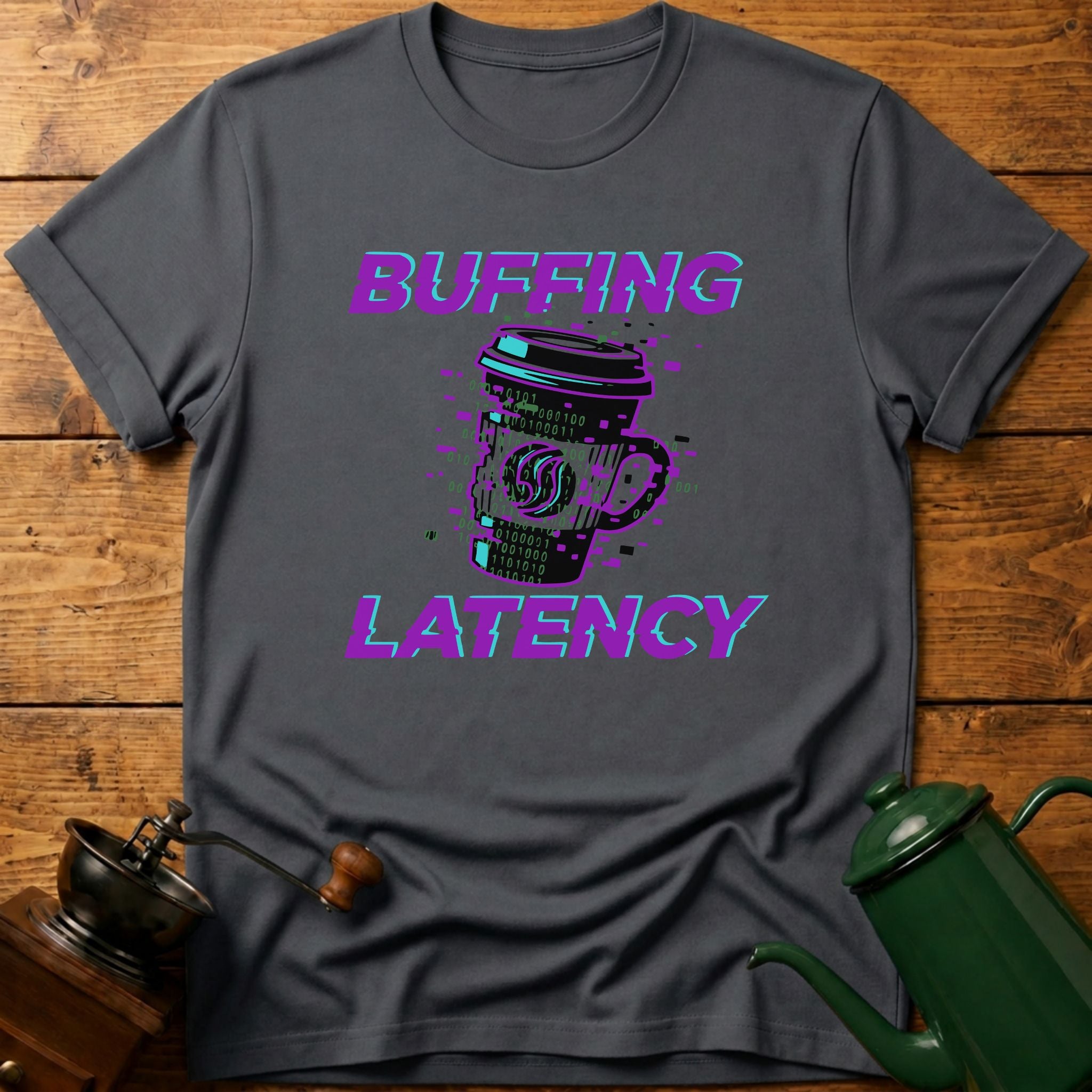 Buffing Latency T-Shirt