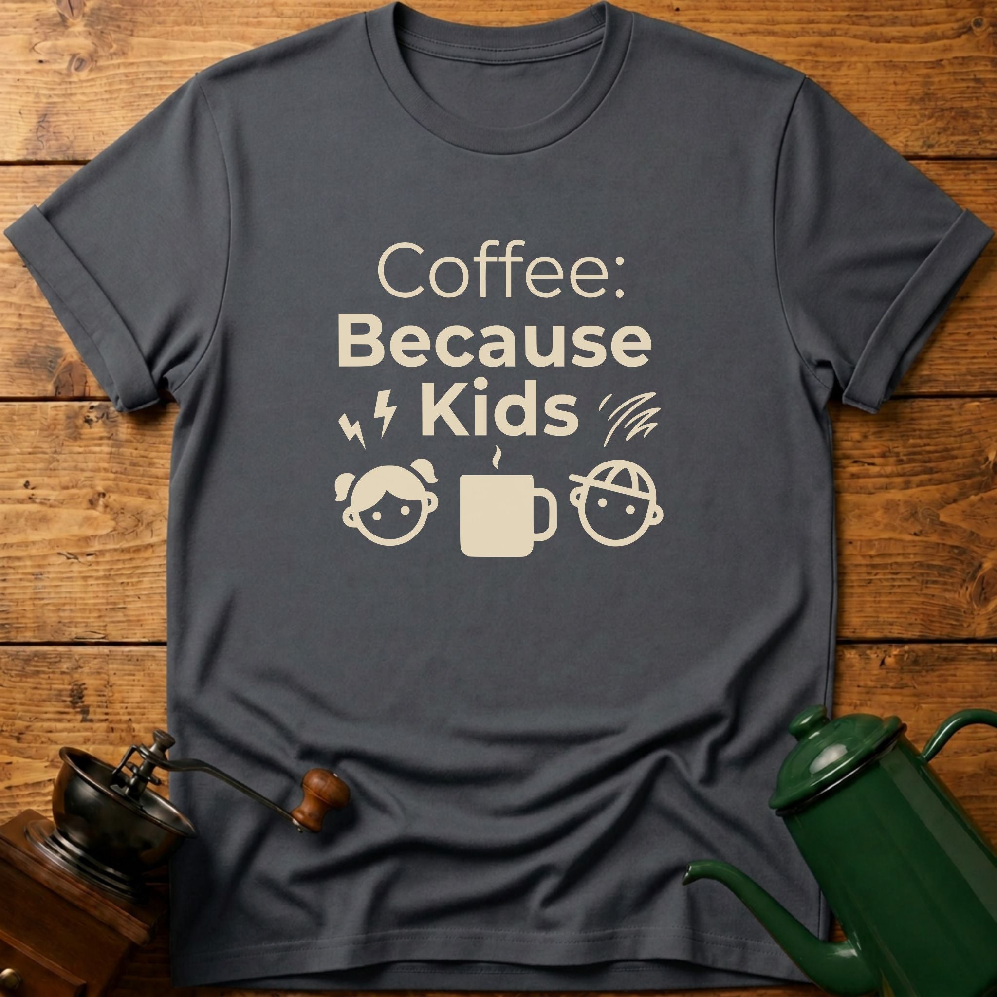 Coffee Because Kids T-Shirt