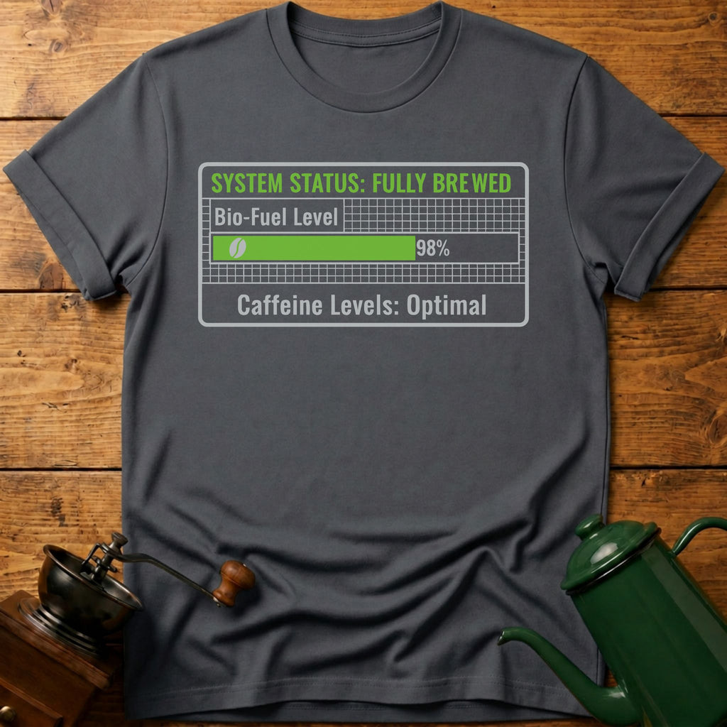 System Status Fully Brewed T-Shirt