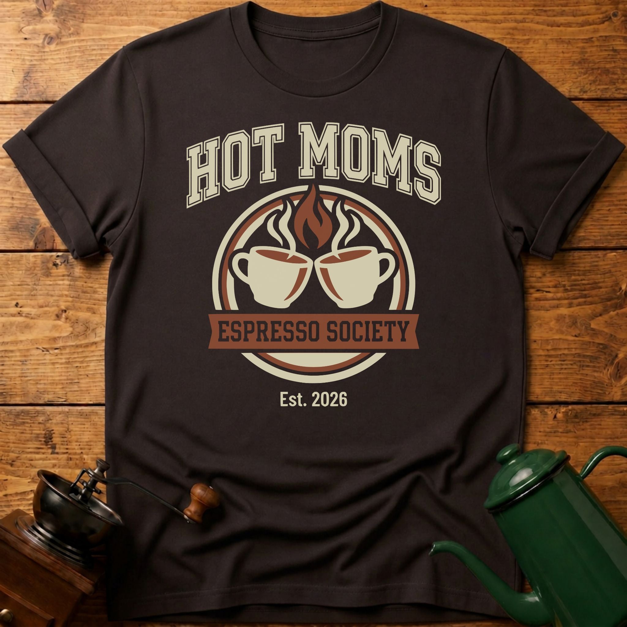Hot Moms Espresso Society T-Shirt