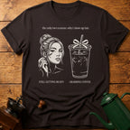 two reasons i show up late T-Shirt